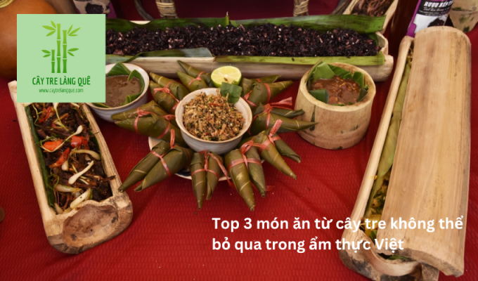 Top 3 món ăn từ cây tre không thể bỏ qua trong ẩm thực Việt